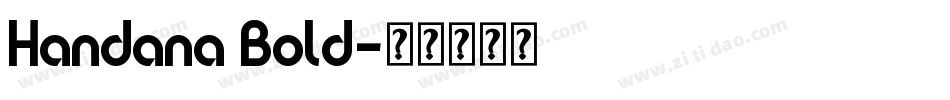 Handana Bold字体转换